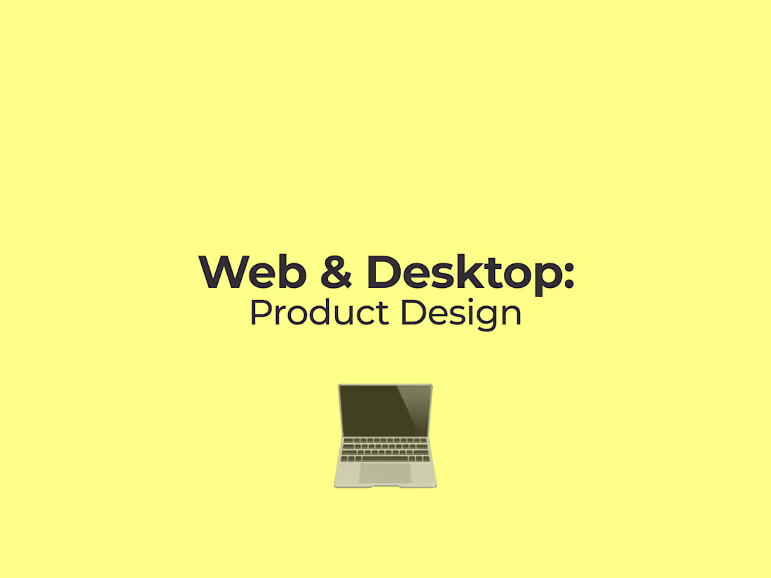 Cover image for 💻 Web & Desktop : Product Design