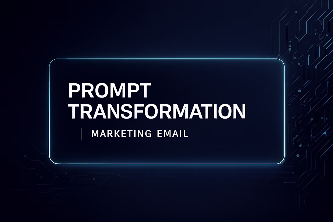 Cover image for Prompt Transformation – Marketing Email Example