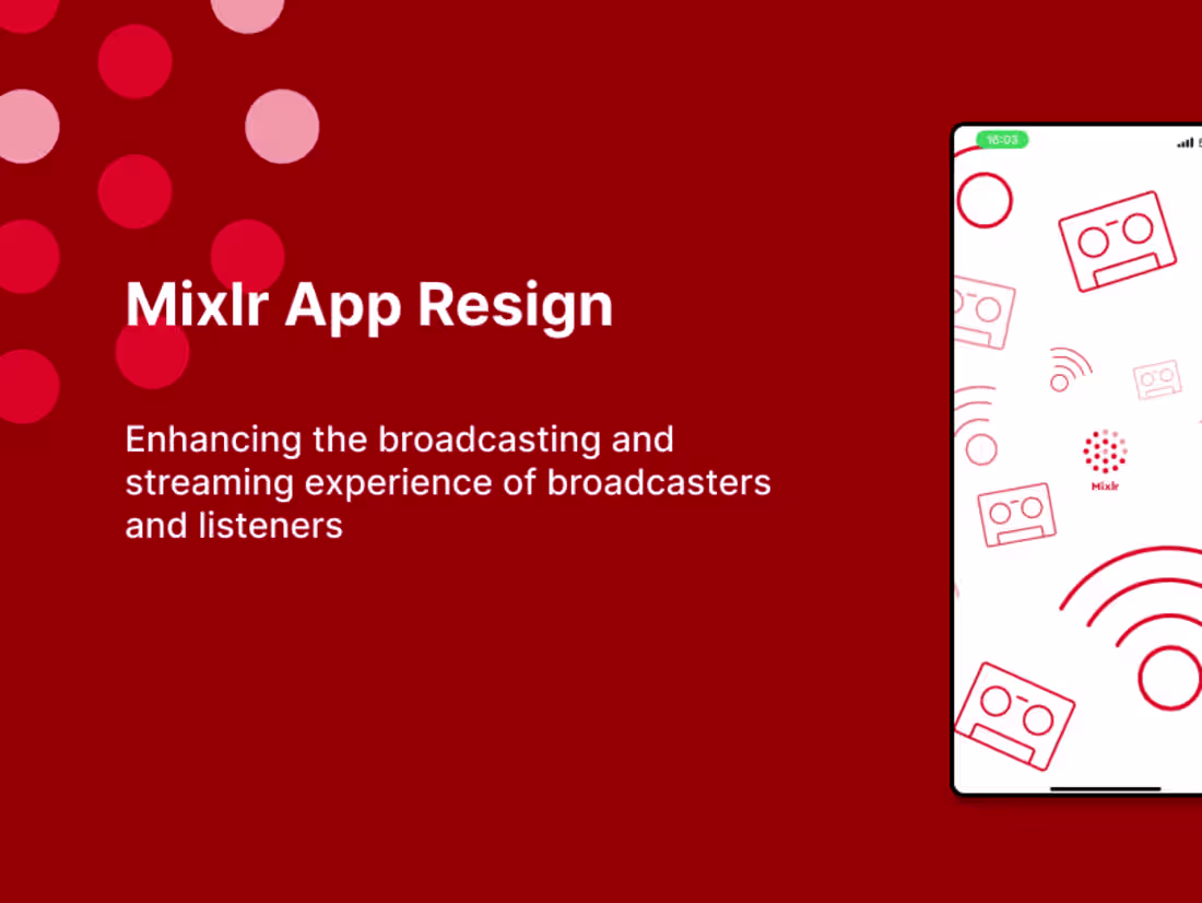 Cover image for Mixlr-Redesigning Mobile App Interface