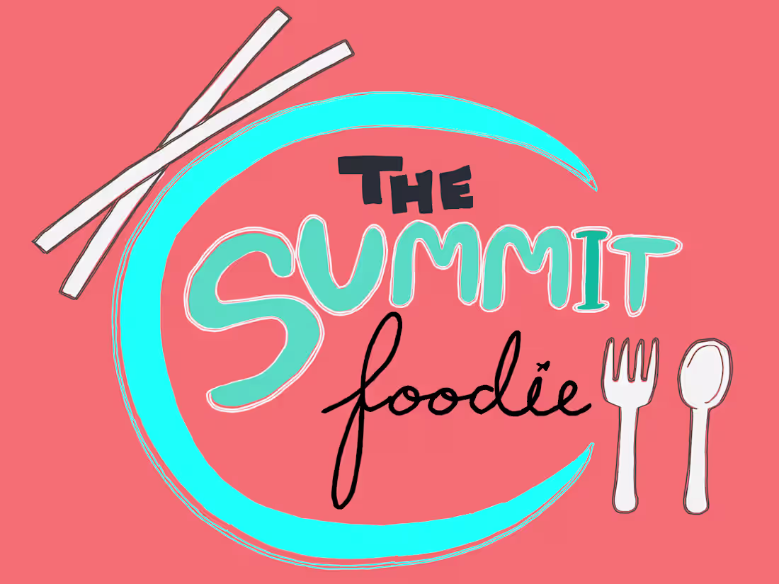 Cover image for The Summit Foodie Blog