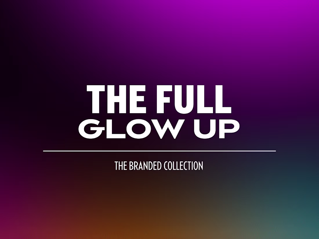 Cover image for ❤️‍🔥 The Full Glow Up ❤️‍🔥