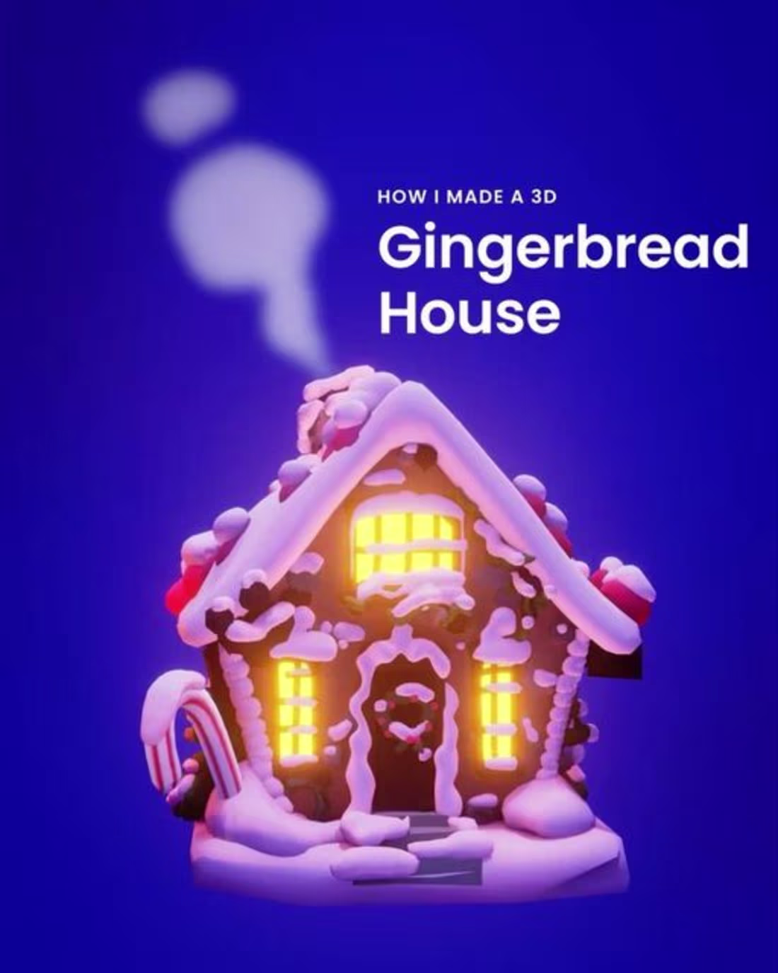 Cover image for Making a 3D Gingerbread House