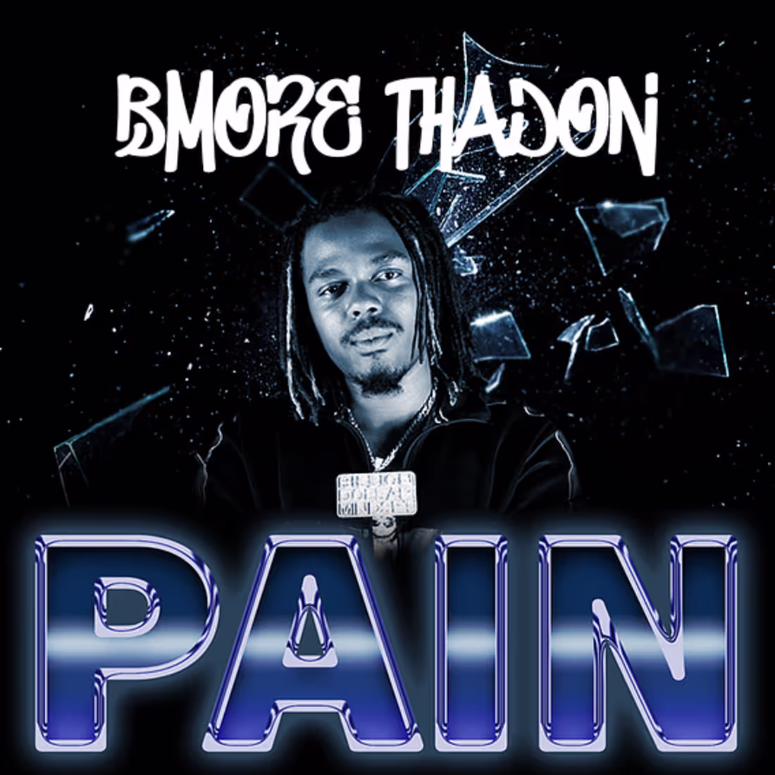 Cover image for Bmore ThaDon "Pain" Single Art