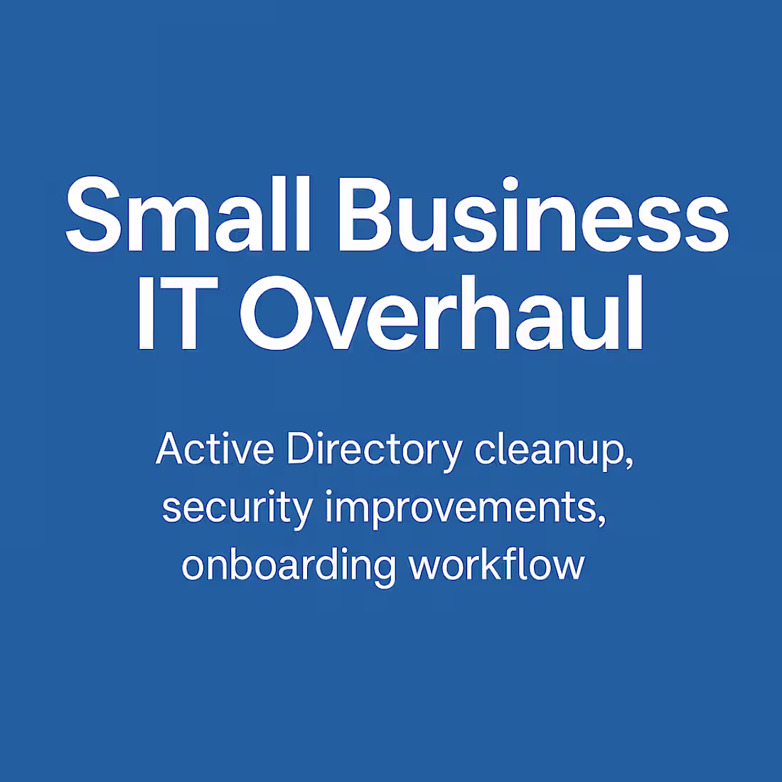 Cover image for I recently helped a client overhaul their small business IT ...