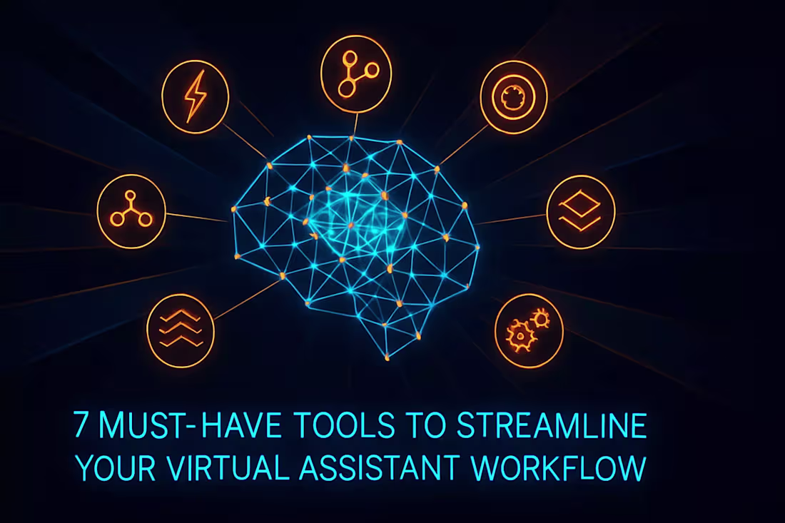 Cover image for 7 Must-Have Tools to Streamline Your Virtual Assistant Workflow