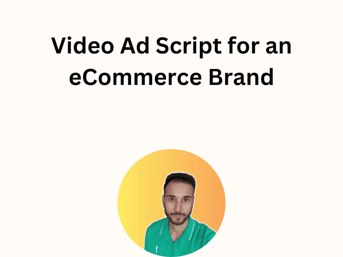 Cover image for Video Ad Script for an eCommerce Brand