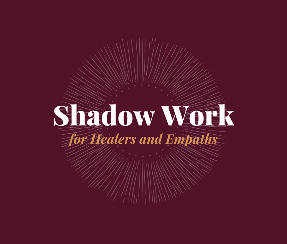 Cover image for Shadow Work for Healers and Empaths ✨