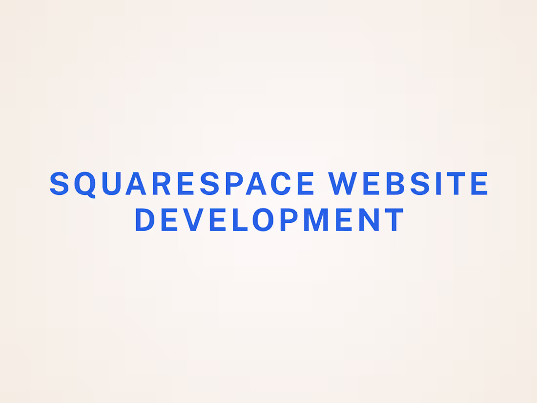 Cover image for Squarespace Website Development