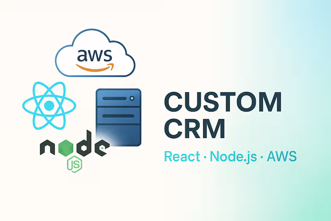 Cover image for Custom CRM | Node.js | React | AWS | Full Stack Developer 