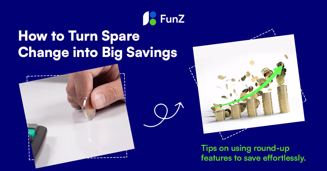 Cover image for Blog Article - FunZ Round-Up Savings Feature Development