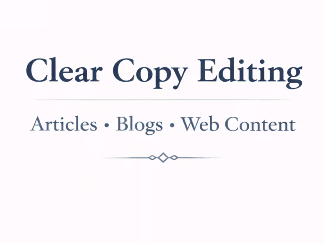 Cover image for  I’ll clean up and clarify your writing for clarity and flow.