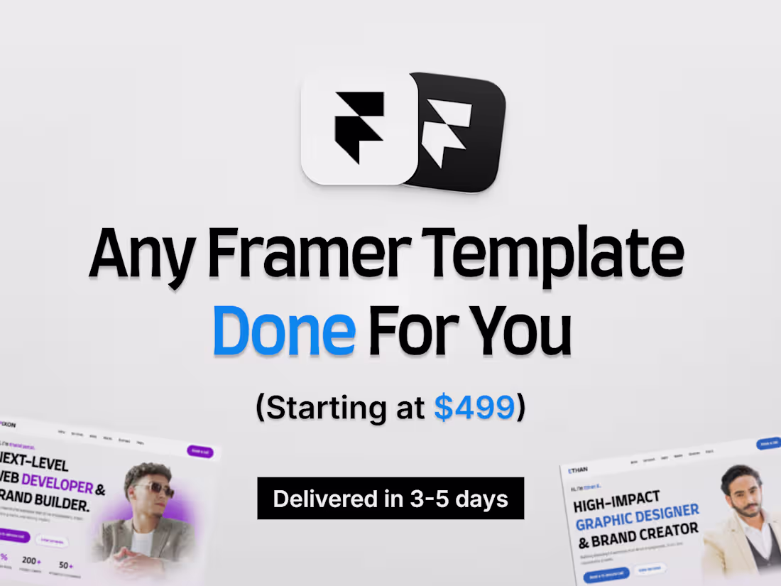 Cover image for Any Framer Template, Done For You