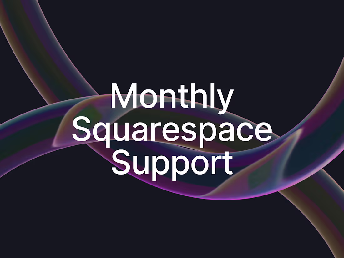 Cover image for Comprehensive Squarespace Monthly Support