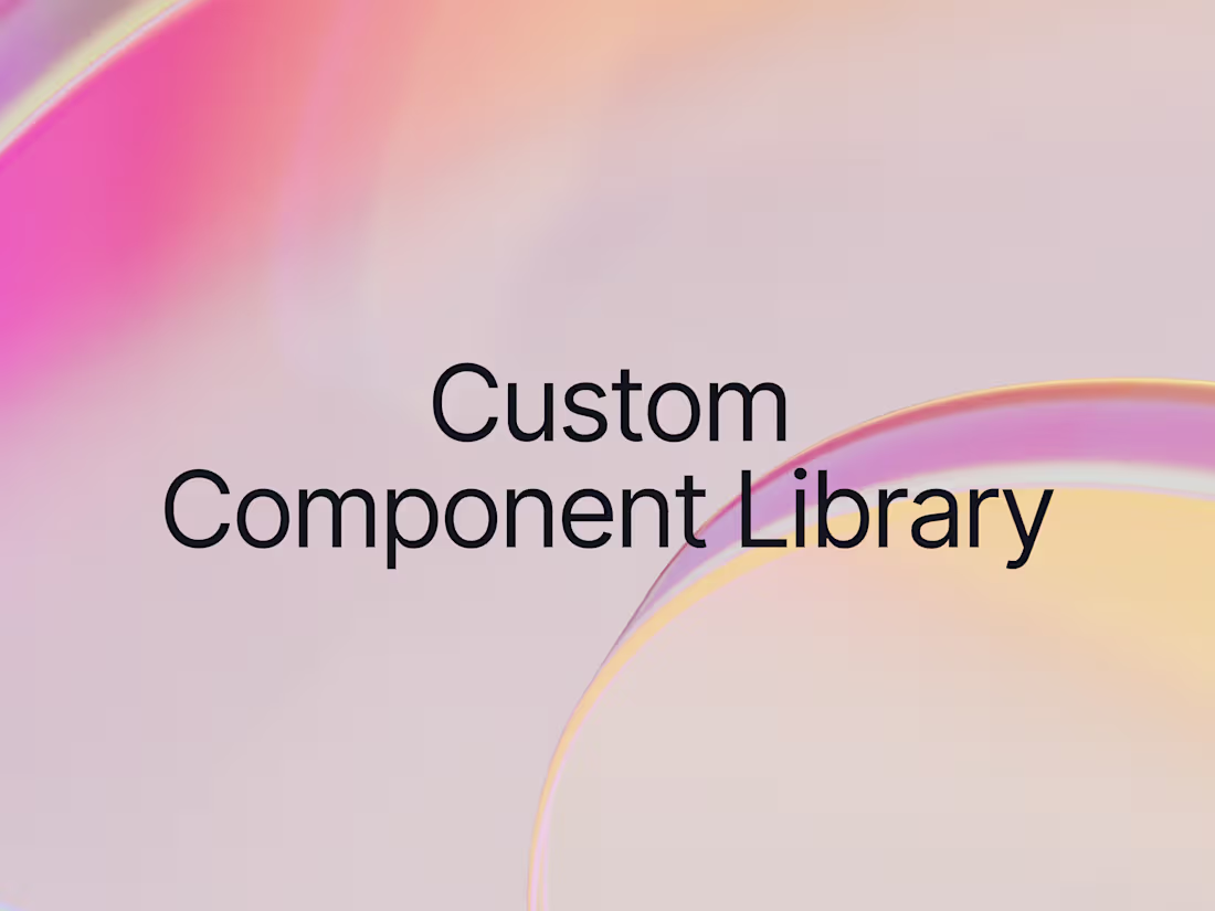 Cover image for Custom Component Library