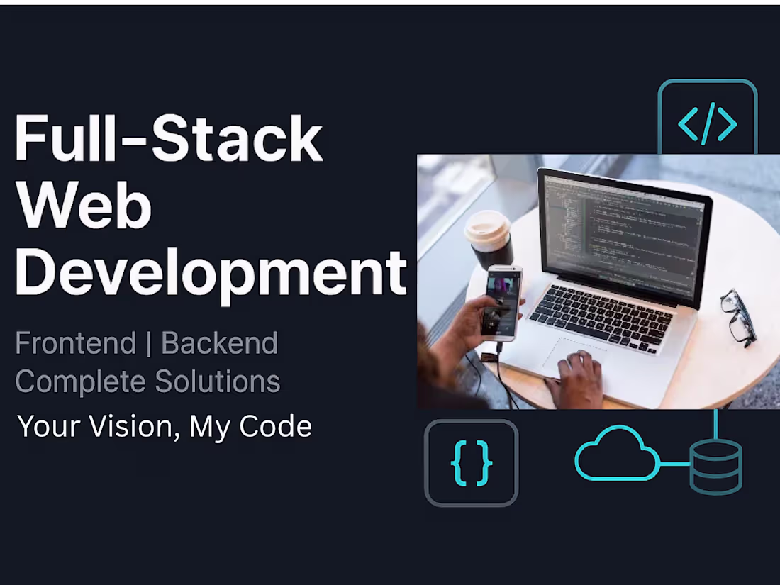 Cover image for Your Vision, My Code: Full-Stack Web Development That Delivers