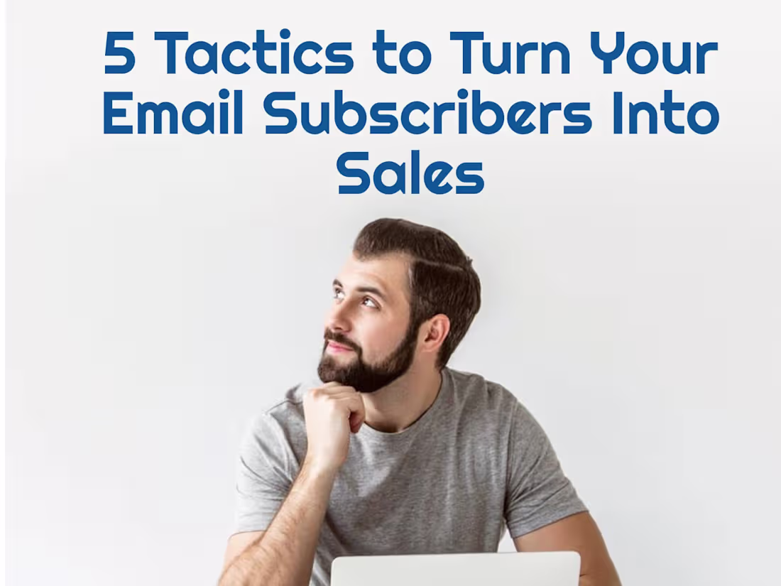 Cover image for Email Marketing 2023: 5 Tactics to Turn Your B2B Email subscrib…