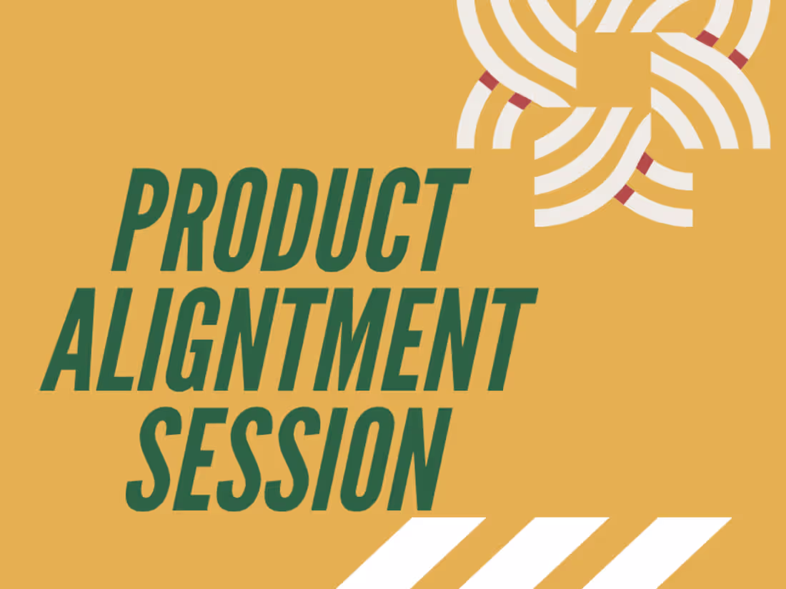 Cover image for Product Alignment Session