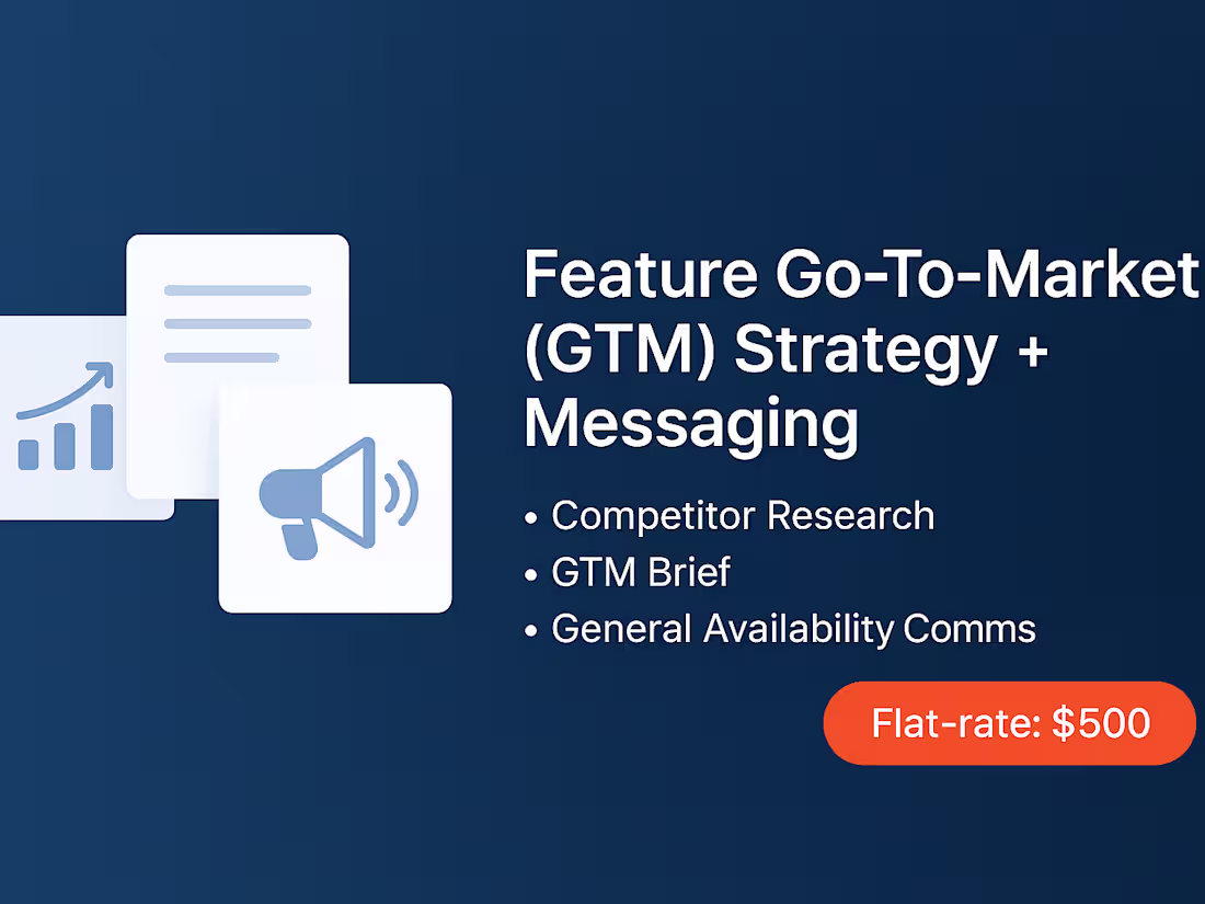 Cover image for Feature Go-To-Market (GTM) Strategy + Messaging