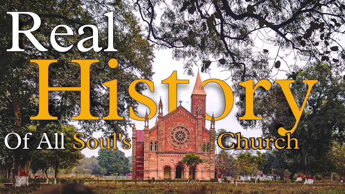 Cover image for Real History Of All Soul's Church | Kanpur | Kanpur Memorial Ch…