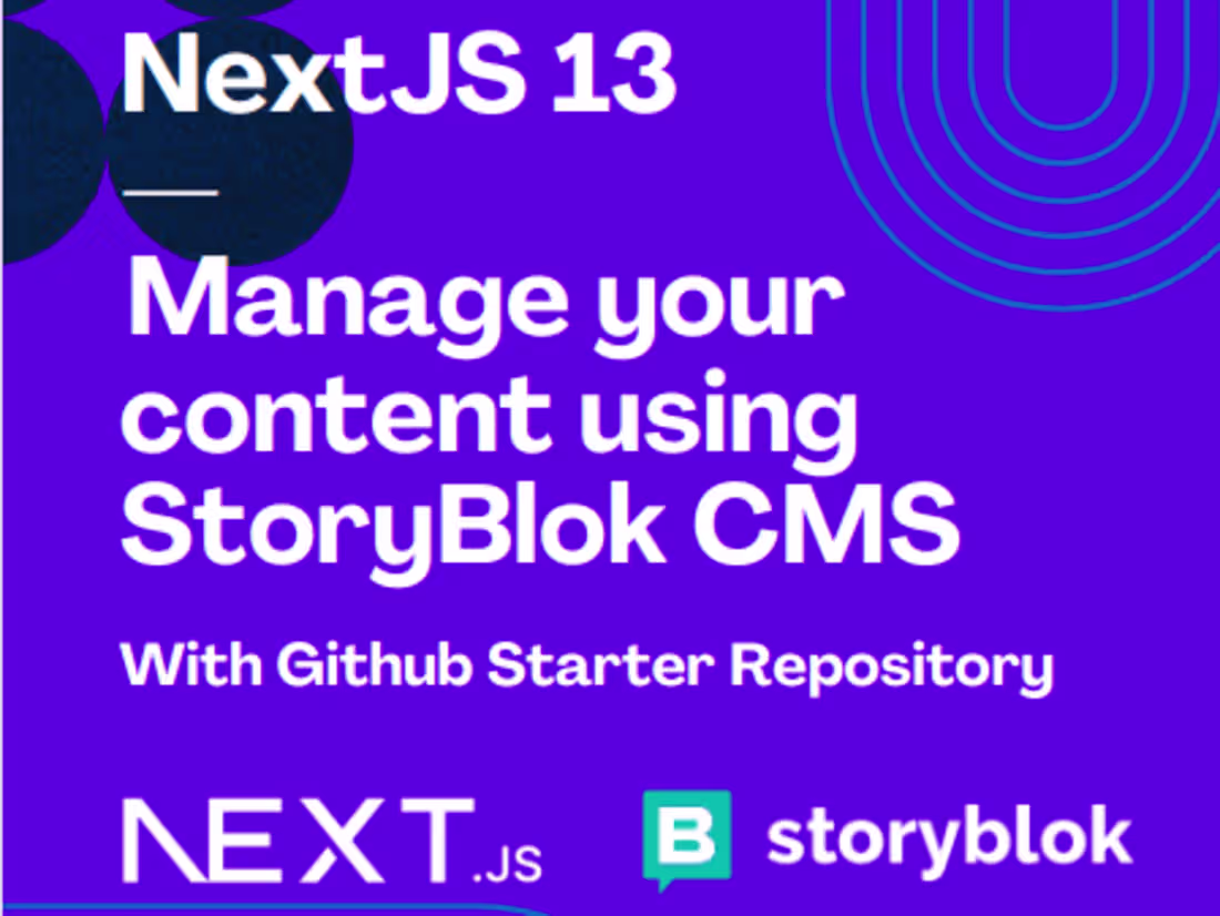 Cover image for NextJS 13 — Manage your content using StoryBlok CMS