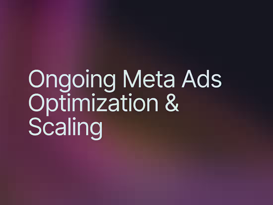 Cover image for Ongoing Meta Ads Optimization & Scaling