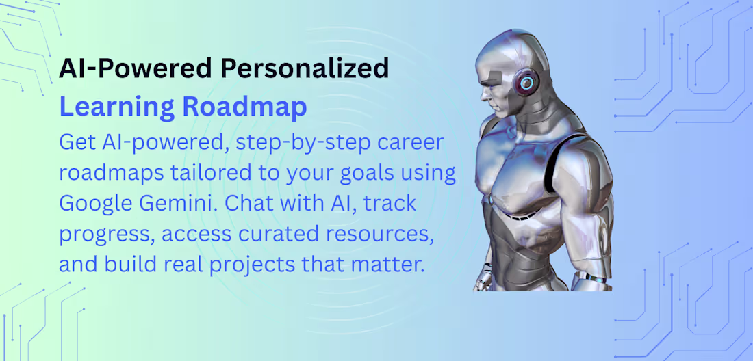 Cover image for AI-Powered-Personalized-Learning-Roadmap