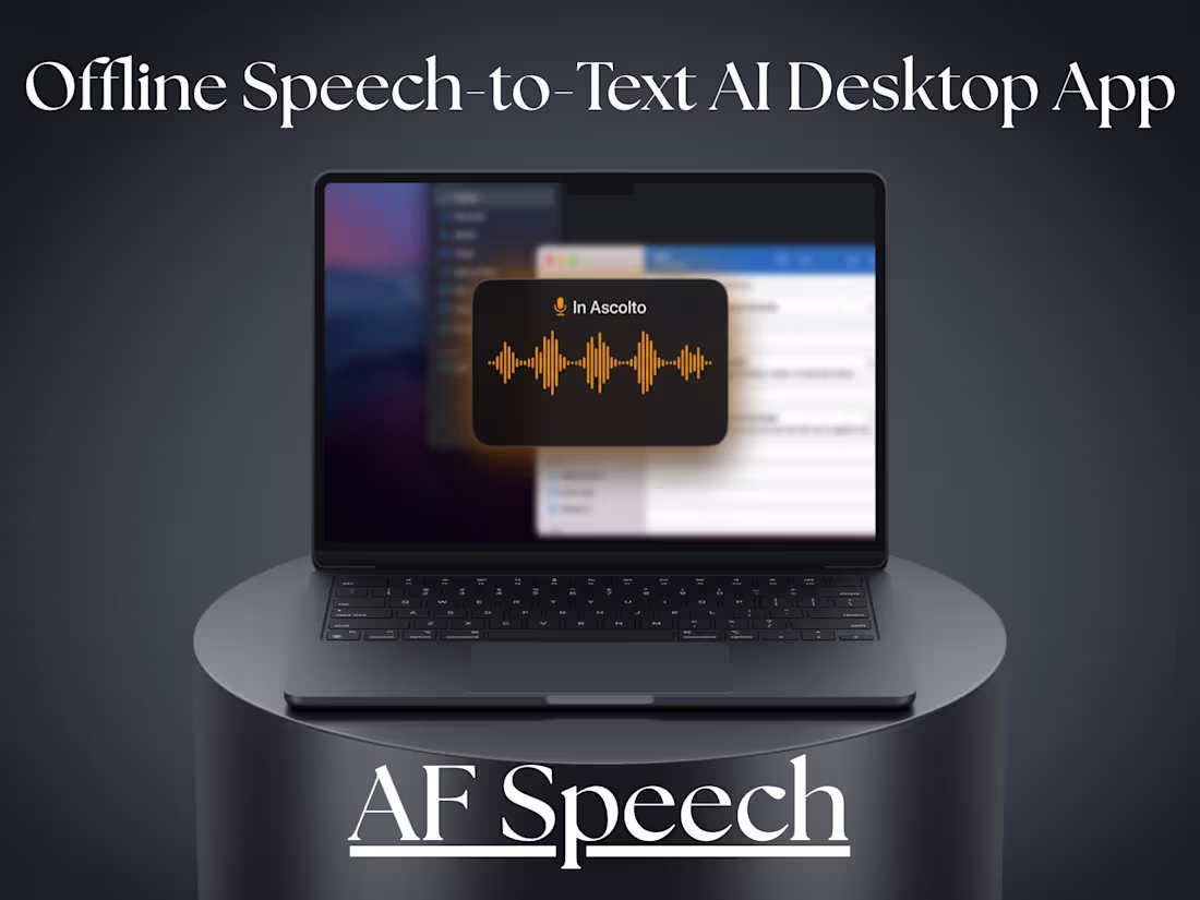 Cover image for AF Speech: Offline AI Desktop App Development