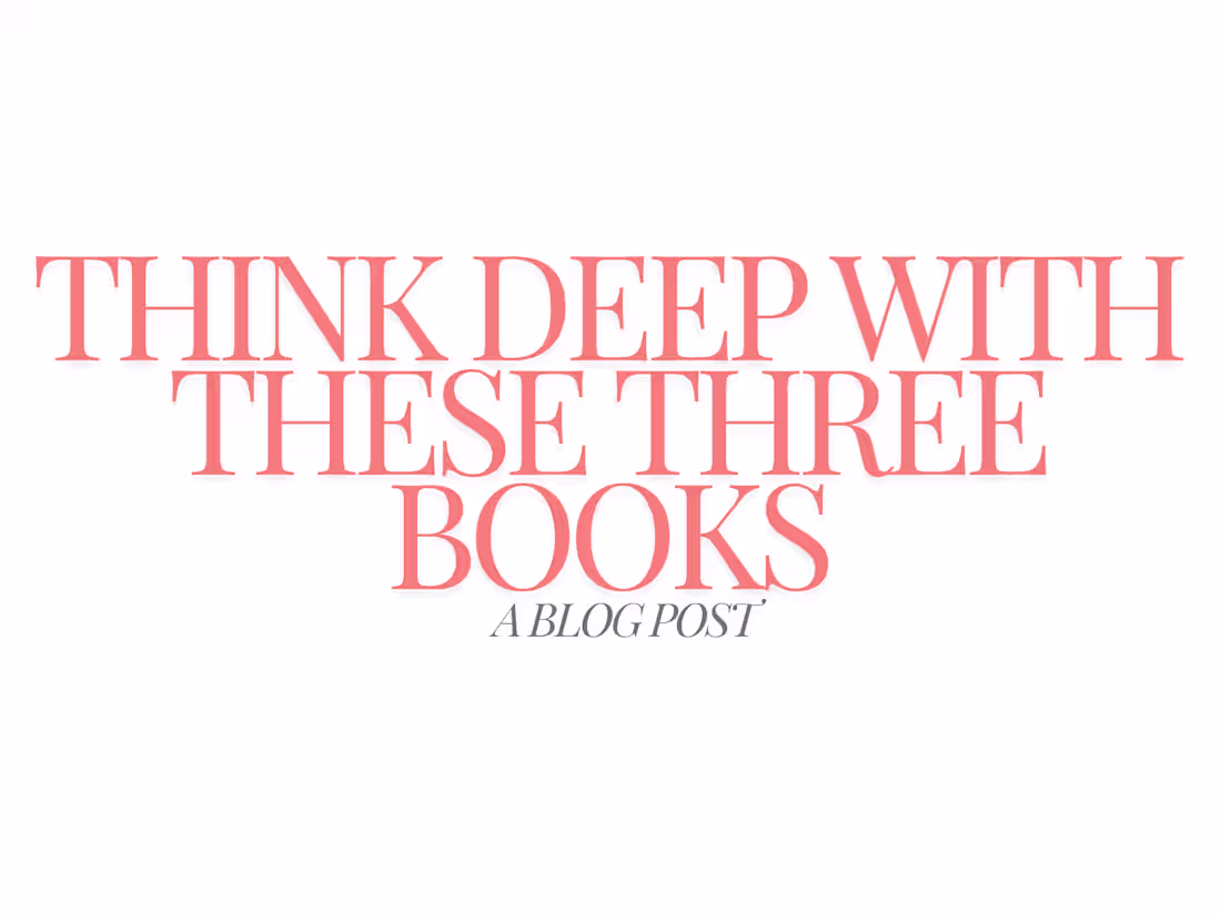 Cover image for 3 Books That Will Make You Think Deep - A Blog Post
