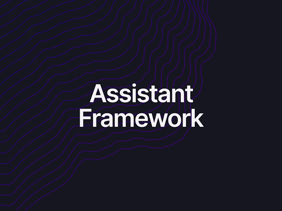 Cover image for Assistant Framework - Build Extensible AI Assistants with Ease