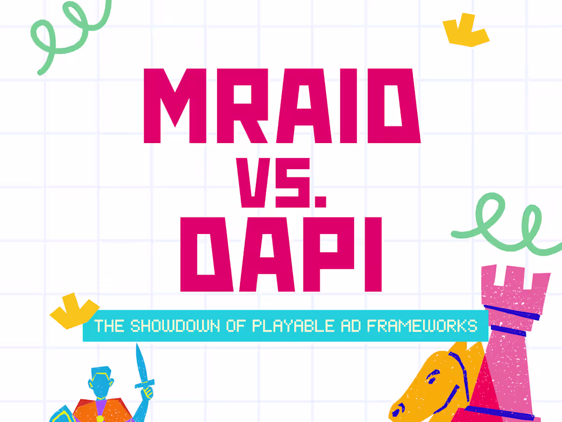 Cover image for MRAID vs. DAPI: The Showdown of Playable Ad Frameworks