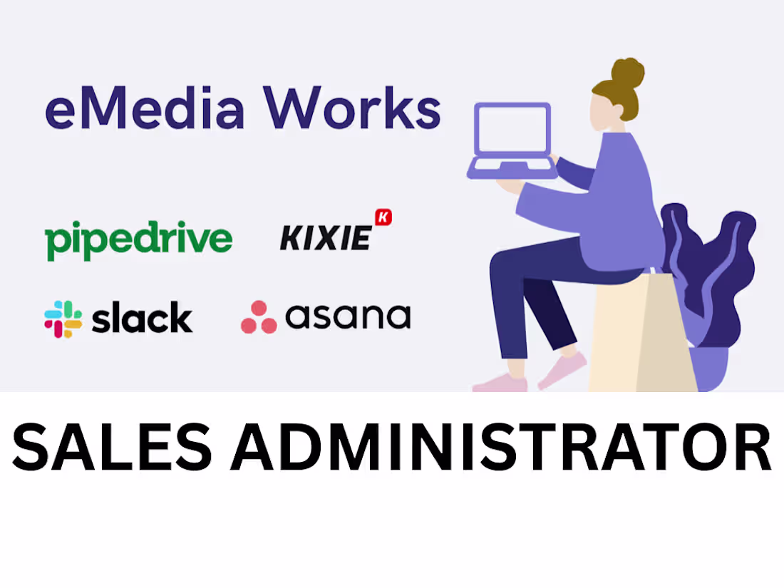 Cover image for Sales Administrator for eMedia Works (Remote)