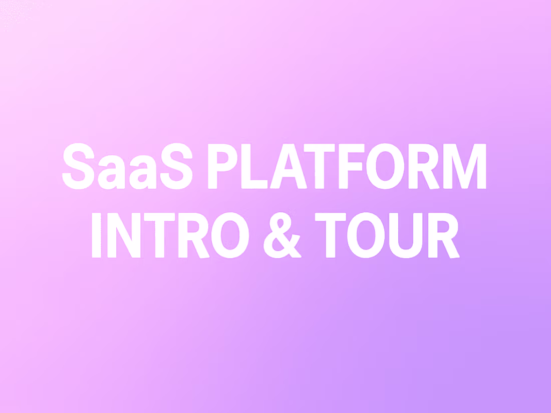 Cover image for SaaS Platform Intro & Tour Video