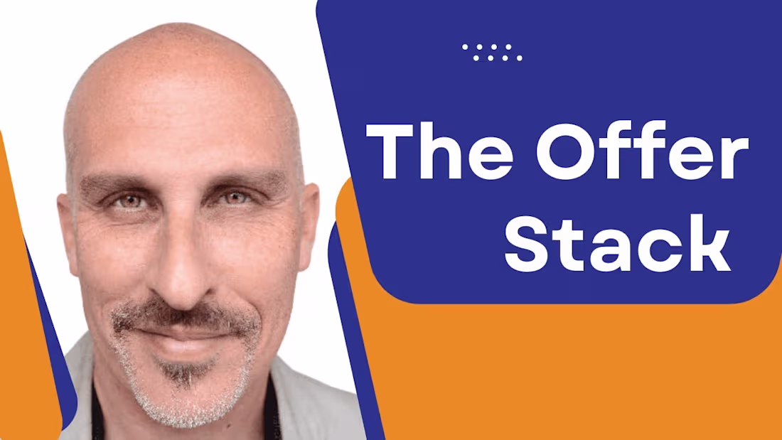 Cover image for "Secret to Irresistible Offers Revealed: The Offer Stack."