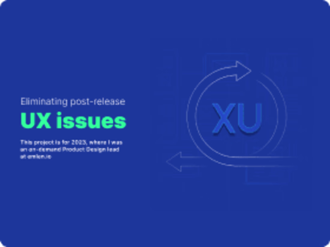 Cover image for Eliminating post-release UX issues