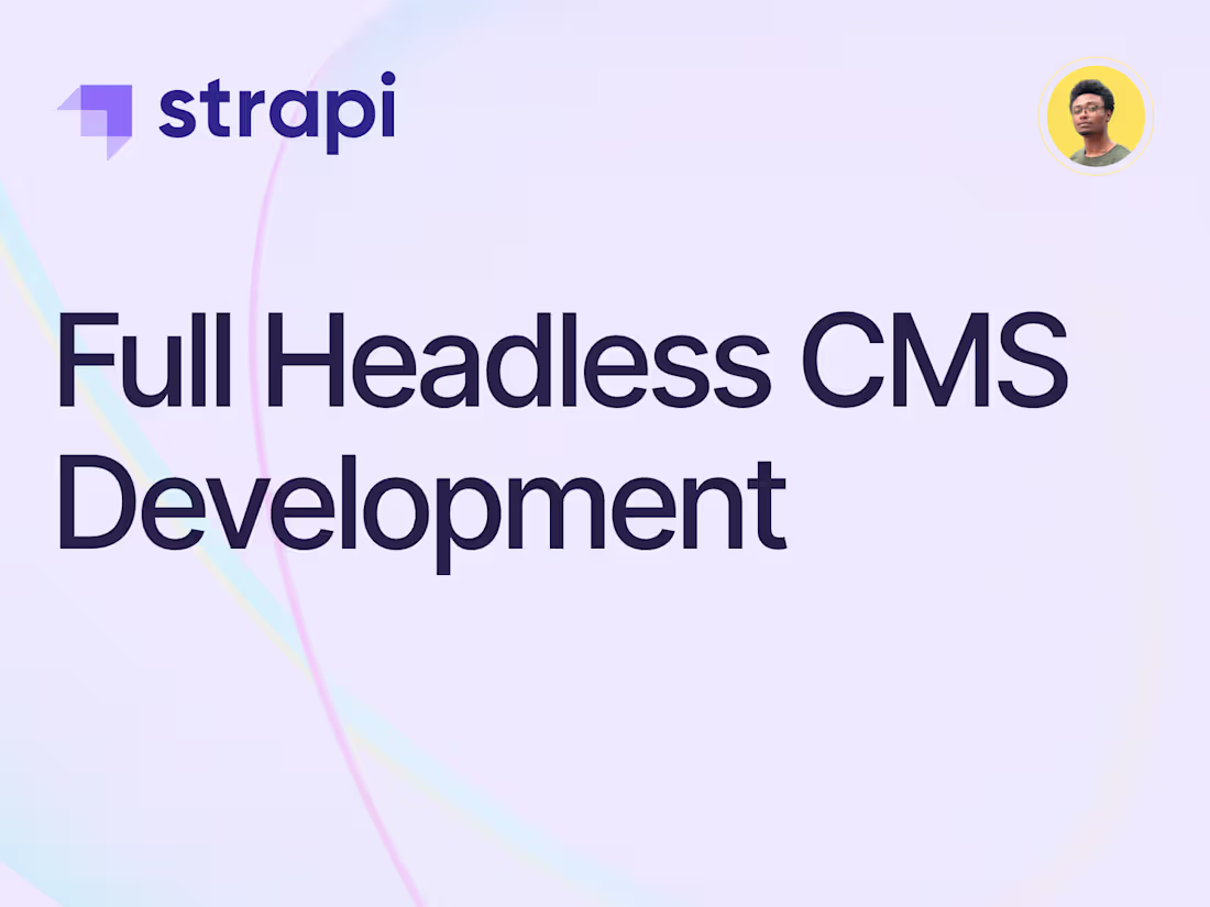 Cover image for Strapi - Full Headless CMS Development