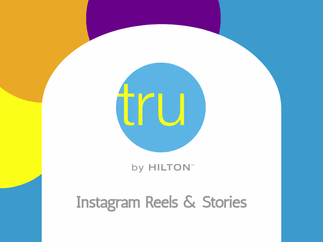Cover image for Instagram Reels and Stories - Tru by Hilton 