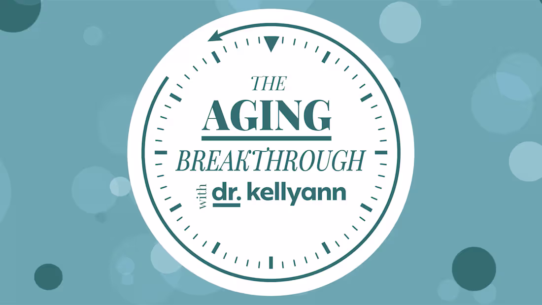 Cover image for The Aging Breakthrough with Dr. Kellyann - Opener for PBS TV