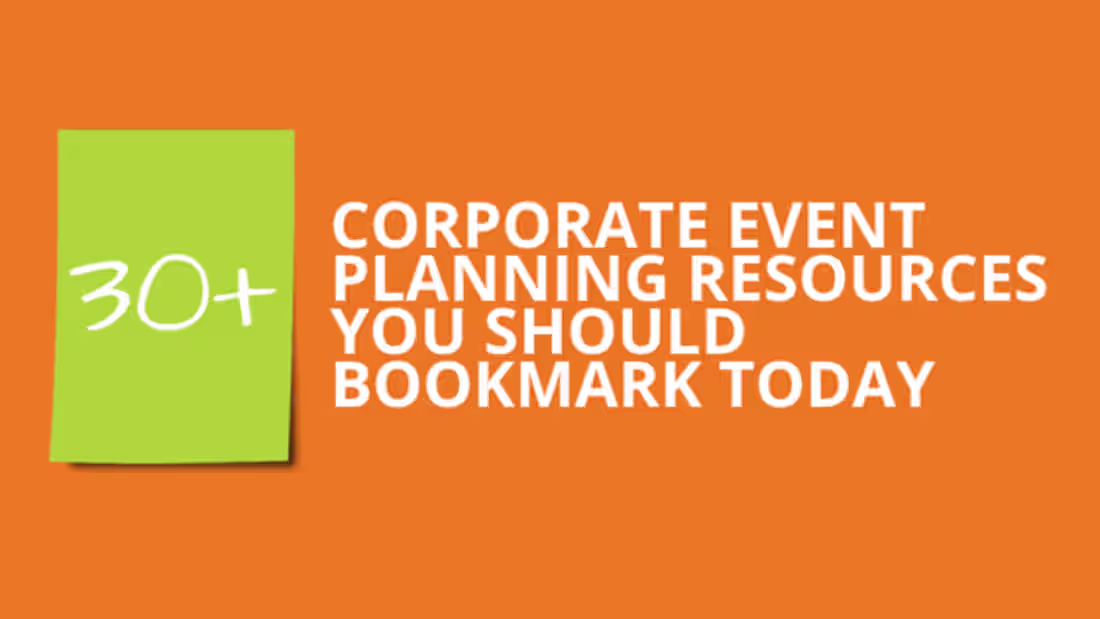 Cover image for 30+ Corporate Event Planning Resources You Should Bookmark