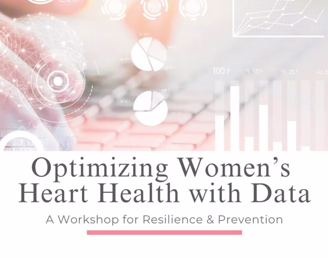Cover image for Optimizing Women's Heart Health with Data Workshop 