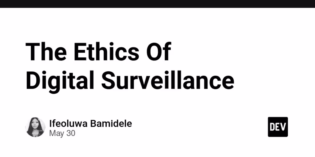 Cover image for The Ethics of Digital Surveillance