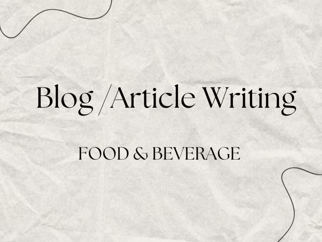 Cover image for Blog Writing | Food & Beverage