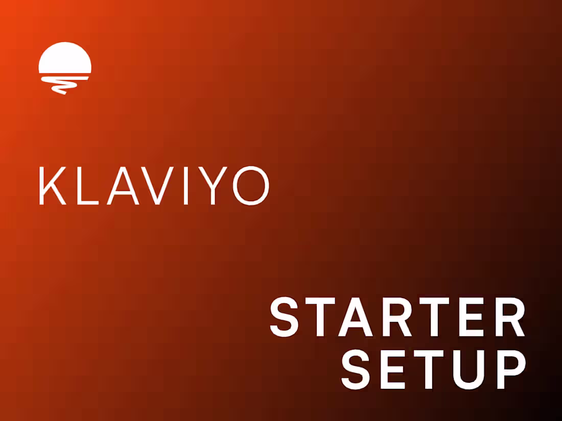 Cover image for Klaviyo - Starter Setup