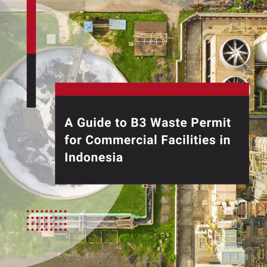 Cover image for A Guide to B3 Waste Permit for Commercial Facilities