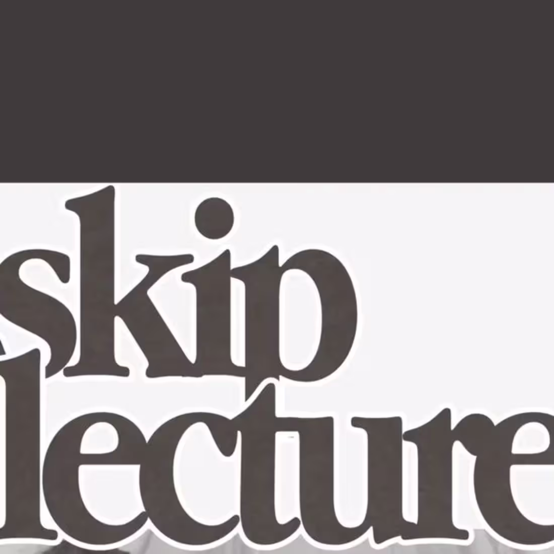 Cover image for THAT.GUY on Instagram: skip lecture