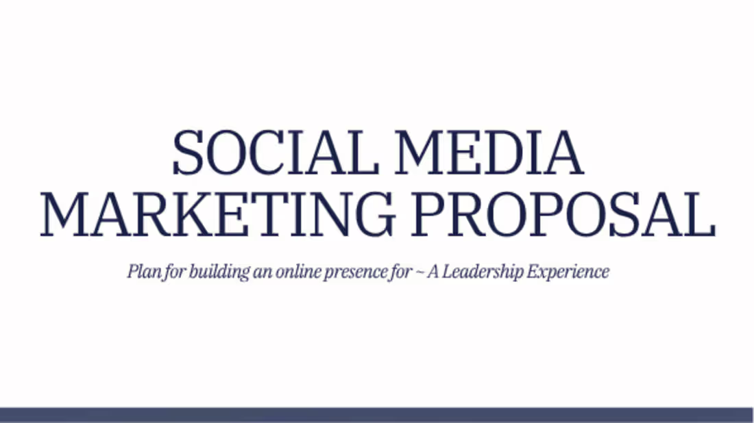 Cover image for Social Media Marketing Proposal for A Leadership Experience