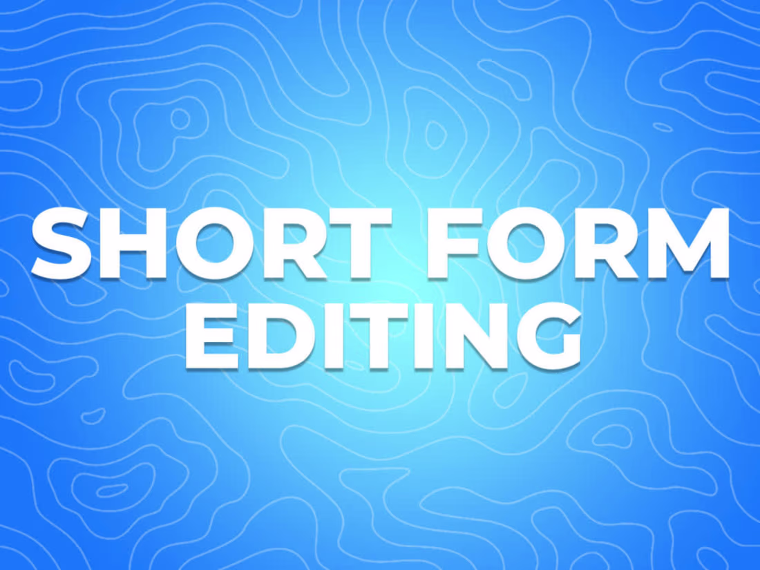 Cover image for Short Form Video Editing