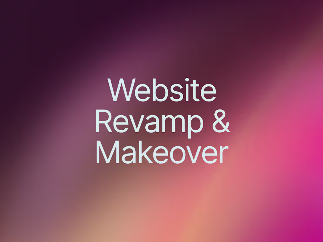 Cover image for Website Revamp/Makeover: From Outdated to Outstanding