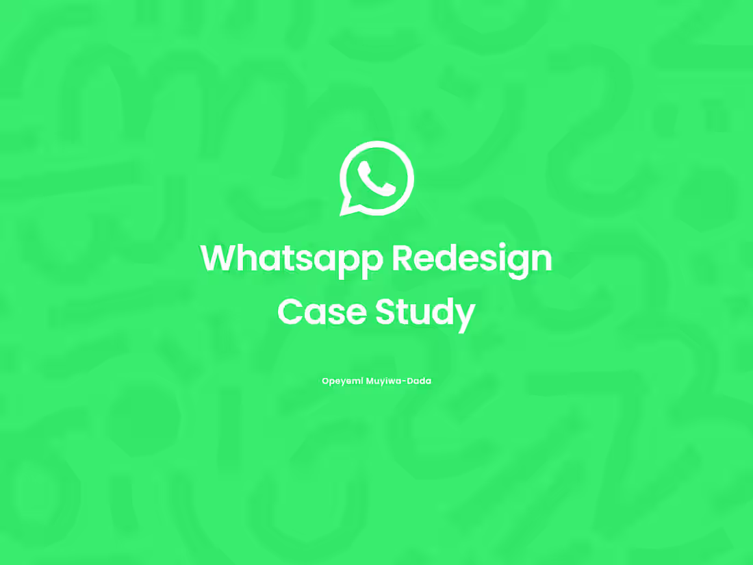 Cover image for Whatsapp Redesign Case Study