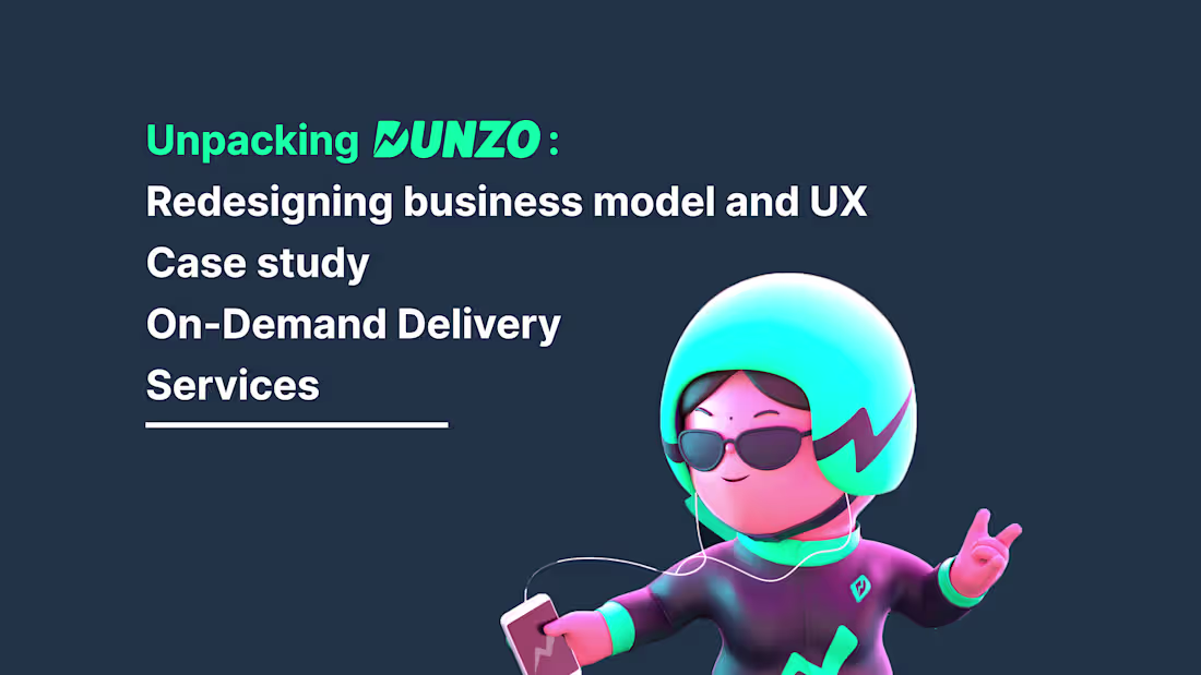 Cover image for Redesigning business model and UX case study for Dunzo