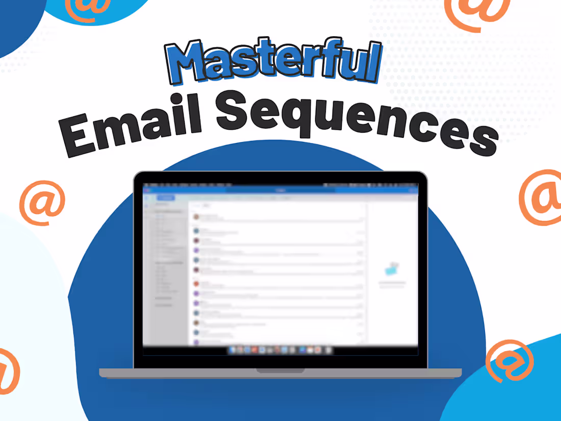 Cover image for Masterful Email Sequences for Enhanced Customer Engagement